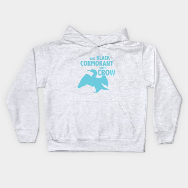 The Black Cormorant Doth Crow - Teal Kids Hoodie by Bat Boys Comedy